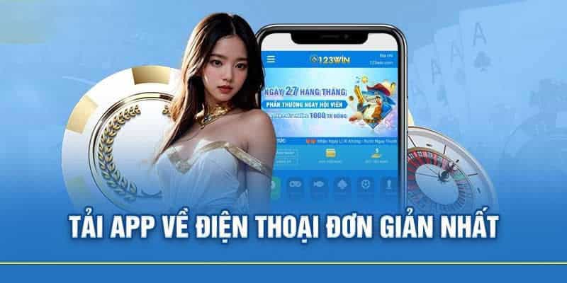 Tải App 123win Về Điện Thoại Dễ Dàng